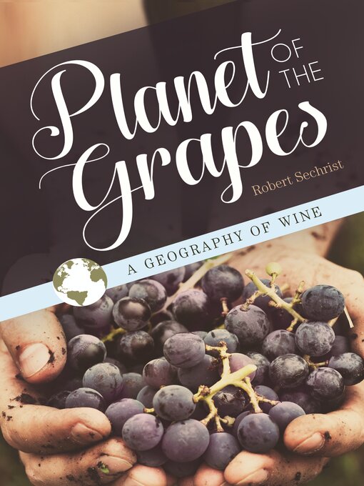 Title details for Planet of the Grapes by Robert Sechrist - Available